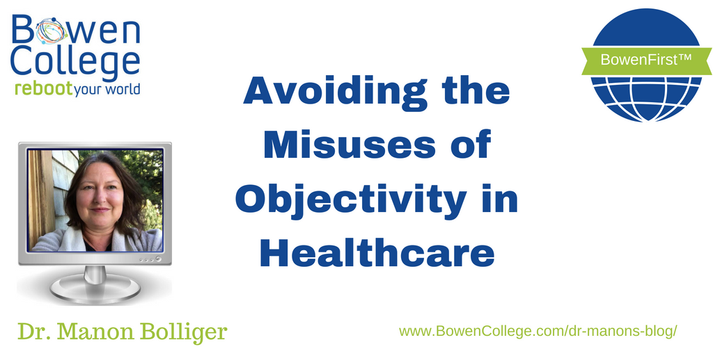 Blog - Avoiding the Misuses of Objectivity in Healthcare