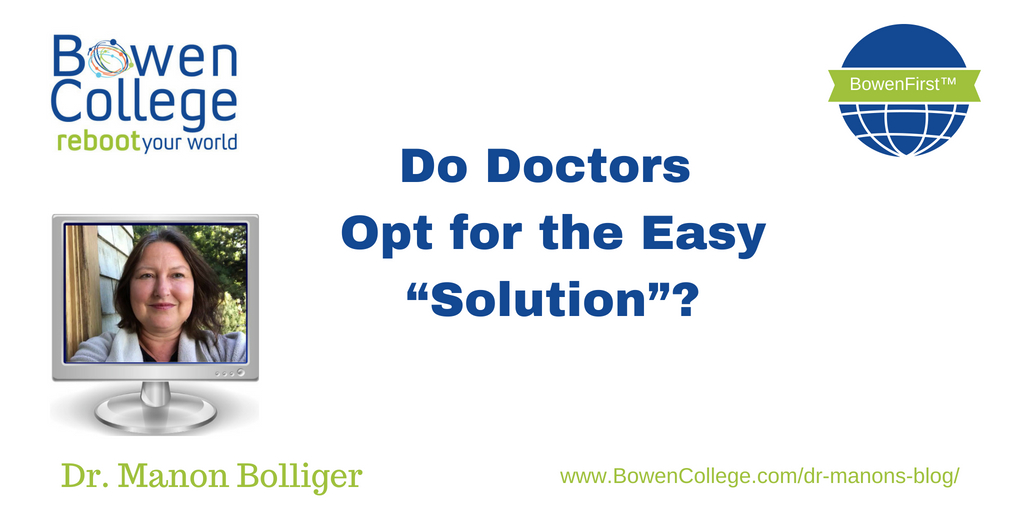 Blog - Do Doctors Opt for the Easy “Solution”_