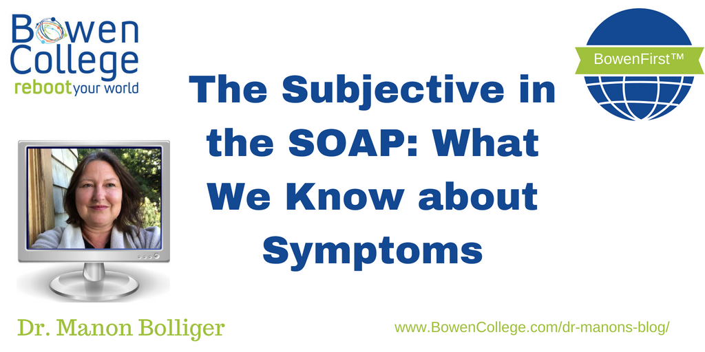 Blog - The Subjective in the SOAP_ What We Know about Symptoms