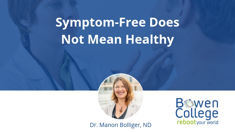 Symptom-Free Does Not Mean Healthy 2