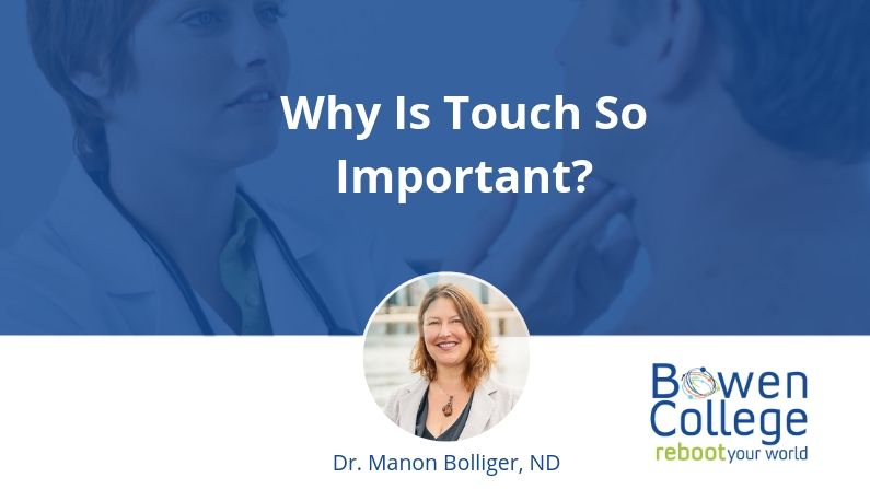 Why Is Touch So Important? by Dr. Manon Bolliger, ND