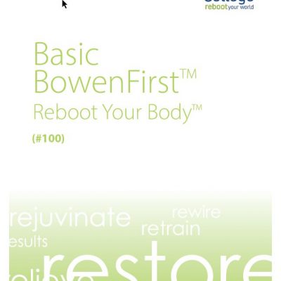Basic BowenFirst™ Reboot Your Body Manual