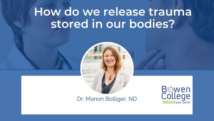 How do we release trauma stored in our bodies?