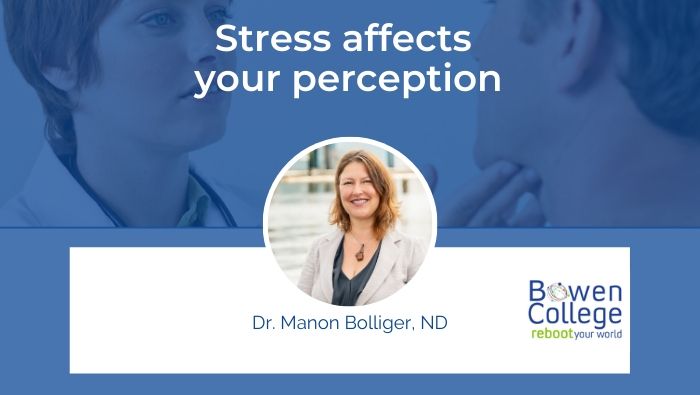 Stress affects your perception