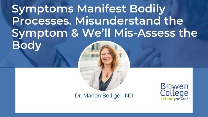 Symptoms Manifest Bodily Processes