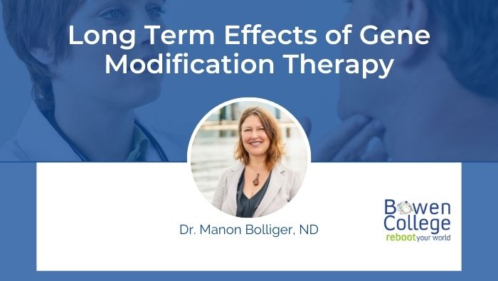 Long Term Effects of Gene Modification Therapy