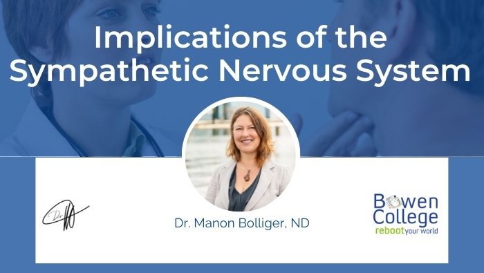 Implications of the Sympathetic Nervous System