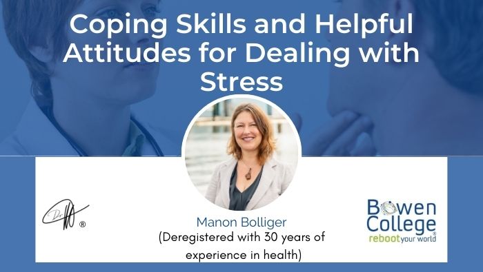 Coping Skills and Helpful Attitudes for Dealing with Stress