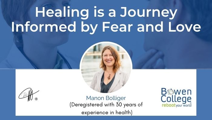 Healing is a Journey Informed by Fear and Love