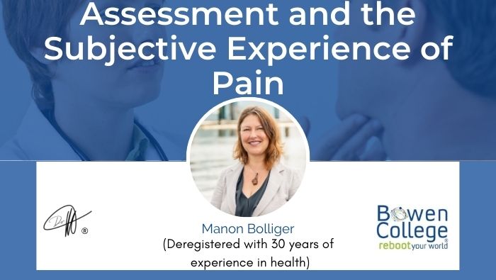 Assessment and the Subjective Experience of Pain