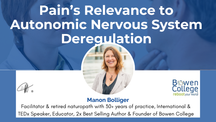 Pain’s Relevance to Autonomic Nervous System Deregulation