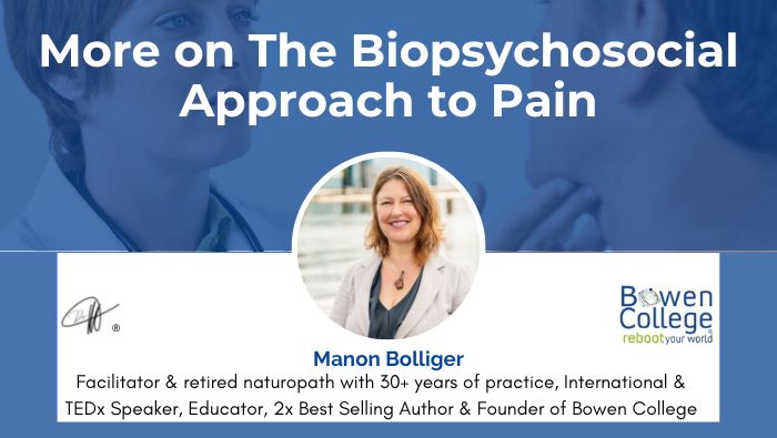 More on The Biopsychosocial Approach to Pain