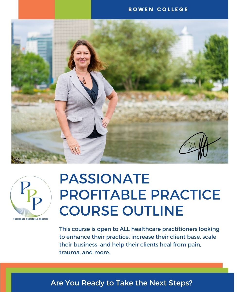 Course Outline Passionate, Profitable Practice with BowenFirst