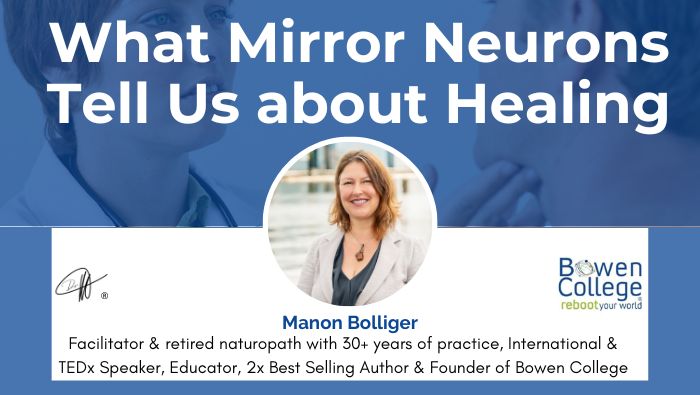 What Mirror Neurons Tell Us about Healing